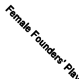 Female Founders' Playbook - 9781398616158